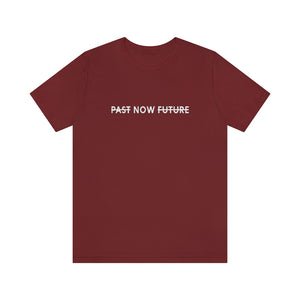 "PAST NOW FUTURE"-Short-Sleeve Unisex T-Shirt