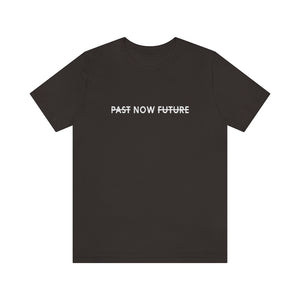 "PAST NOW FUTURE"-Short-Sleeve Unisex T-Shirt