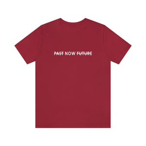 "PAST NOW FUTURE"-Short-Sleeve Unisex T-Shirt