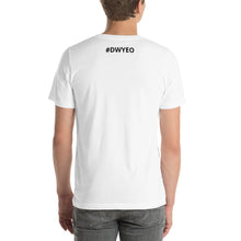 Load image into Gallery viewer, &quot;Dream With Your Eyes Open&quot; Short-Sleeve Unisex T-Shirt