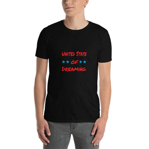 "UNITED STATE OF DREAMING" - Black Short-Sleeve Unisex T-Shirt